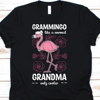 Grammingo Как Нормальная Бабушка Только Круче Смешная Футболка Розовый Фламинго Любитель Бабушка