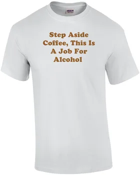 Отойди в сторону Кофе, это работа для алкогольной рубашки