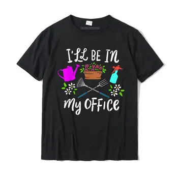 Садовник Садоводство Я буду в своем офисе Футболка Camisas Hombre Tops & Tees Забавные повседневные хлопковые мужские футболки 3D-печатные